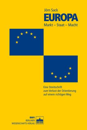 Sack |  Europa. Markt - Macht - Staat | eBook | Sack Fachmedien