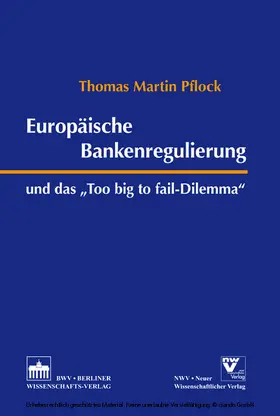 Pflock |  Europäische Bankenregulierung und das "Too big to fail-Dilemma" | eBook | Sack Fachmedien