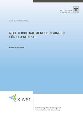 Böttcher |  Rechtliche Rahmenbedingungen für EE-Projekte | eBook | Sack Fachmedien