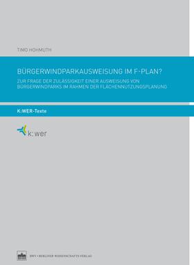 Hohmuth / Brandt |  Bürgerwindparkausweisung im F-Plan? | eBook | Sack Fachmedien