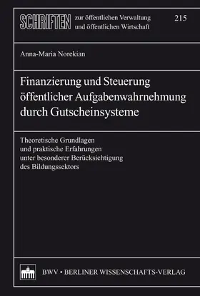 Norekian |  Finanzierung und Steuerung öffentlicher Aufgabenwahrnehmung durch Gutscheinsysteme | eBook | Sack Fachmedien