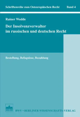 Wedde |  Der Insolvenzverwalter im russischen und deutschen Recht | eBook | Sack Fachmedien