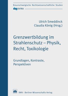 Smeddinck / König | Grenzwertbildung im Strahlenschutz – Physik, Recht, Toxikologie | E-Book | sack.de