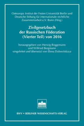 Roggemann / Bergmann |  Zivilgesetzbuch der Russischen Föderation (Vierter Teil) von 2016 | eBook | Sack Fachmedien