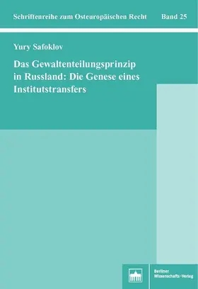 Safoklov |  Das Gewaltenteilungsprinzip in Russland: Die Genese eines Institutstransfers | eBook | Sack Fachmedien