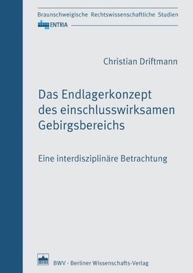 Driftmann |  Das Endlagerkonzept des einschlusswirksamen Gebirgsbereichs | eBook | Sack Fachmedien