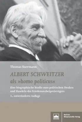 Suermann |  Albert Schweitzer als "homo politicus" | eBook | Sack Fachmedien