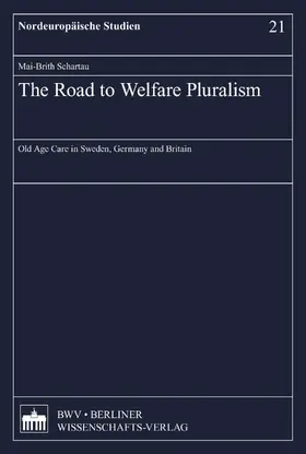 Schartau |  The Road to Welfare Pluralism | eBook | Sack Fachmedien