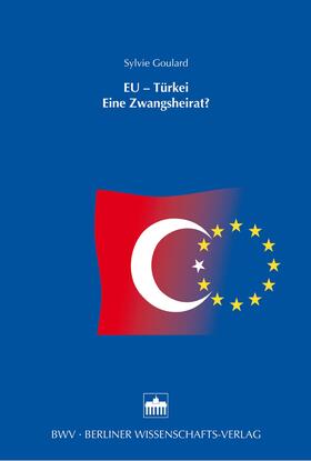 Goulard |  EU - Türkei | eBook | Sack Fachmedien