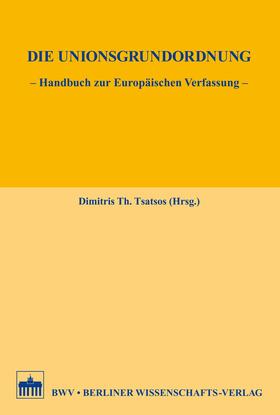 Tsatsos |  Die Unionsgrundordnung | eBook | Sack Fachmedien