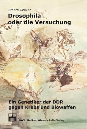 Geißler |  Drosophila oder die Versuchung | eBook | Sack Fachmedien