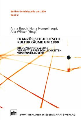 Busch / Hengelhaupt / Winter |  Französisch-deutsche Kulturräume um 1800 | eBook | Sack Fachmedien