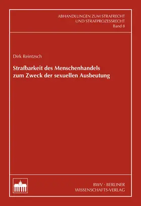 Reintzsch |  Strafbarkeit des Menschenhandels zum Zweck der sexuellen Ausbeutung | eBook | Sack Fachmedien