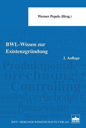 Pepels |  BWL - Wissen zur Existenzgründung | eBook | Sack Fachmedien
