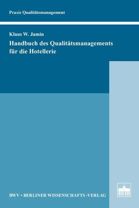 Jamin |  Handbuch des Qualitätsmanagements für die Hotellerie | Buch |  Sack Fachmedien