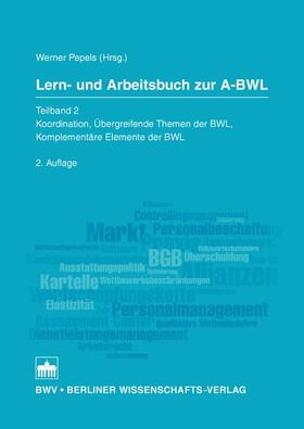 Pepels |  Lern- und Arbeitsbuch zur A-BWL | Buch |  Sack Fachmedien
