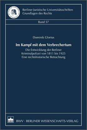 Glorius |  Im Kampf mit dem Verbrechertum | Buch |  Sack Fachmedien