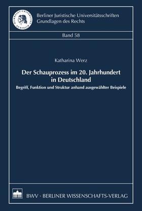 Werz |  Der Schauprozess im 20. Jahrhundert in Deutschland | Buch |  Sack Fachmedien