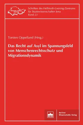 Oppelland | Das Recht auf Asyl im Spannungsfeld von Menschenrechtsschutz und Migrationsdynamik | Buch | 978-3-8305-3757-1 | sack.de