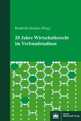 Steckler |  20 Jahre Wirtschaftsrecht im Verbundstudium | Buch |  Sack Fachmedien