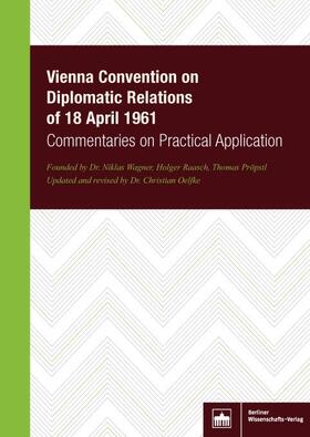 Oelfke / Wagner / Raasch |  Vienna Convention on Diplomatic Relations of 18 April 1961 | Buch |  Sack Fachmedien