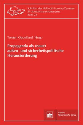 Oppelland |  Propaganda als (neue) außen- und sicherheitspolitische Herausforderung | Buch |  Sack Fachmedien