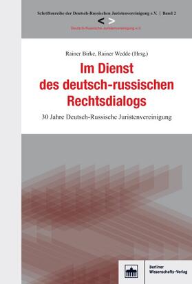 Birke / Wedde |  Im Dienst des deutsch-russischen Rechtsdialogs | Buch |  Sack Fachmedien