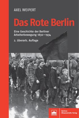 Weipert |  Das Rote Berlin | Buch |  Sack Fachmedien