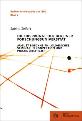 Seifert |  Die Ursprünge der Berliner Forschungsuniversität | Buch |  Sack Fachmedien