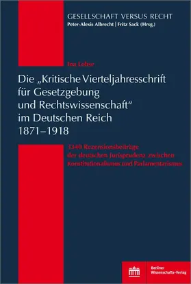 Lohse |  Die „Kritische Vierteljahresschrift für Gesetzgebung und Rechtswissenschaft“ im Deutschen Reich 1871–1918 | Buch |  Sack Fachmedien