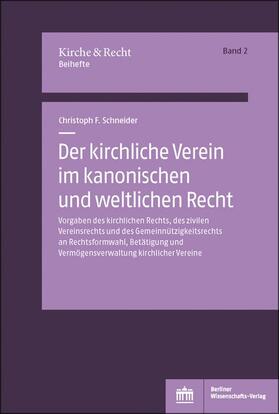 Schneider |  Schneider, C: Der kirchliche Verein im kanonischen Recht | Buch |  Sack Fachmedien