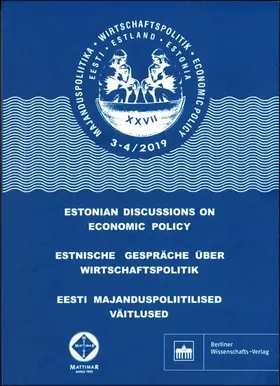 Tartu / Greifswald / Tallinn |  Estnische Gespräche über Wirtschaftspolitik 3–4/2019 | eBook | Sack Fachmedien