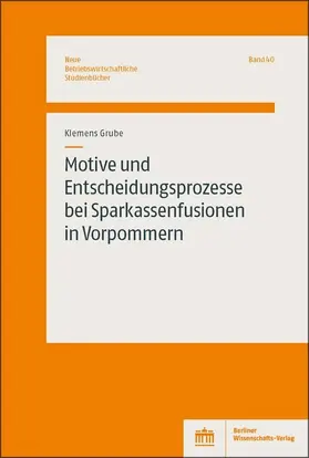 Grube |  Motive und Entscheidungsprozesse bei Sparkassenfusionen in Vorpommern | eBook | Sack Fachmedien