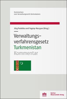 Pudelka / Nuryyev |  Verwaltungsverfahrensgesetz Turkmenistan | eBook | Sack Fachmedien
