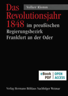 Klemm |  Das Revolutionsjahr 1848 im preußischen Regierungsbezirk Frankfurt | eBook | Sack Fachmedien