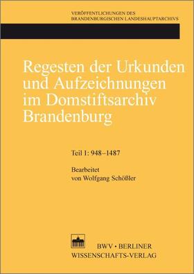 Wissenschafts-Verlag | Regesten der Urkunden und Aufzeichungen im Domstiftsarchiv Brandenburg | E-Book | sack.de