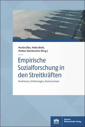 Elbe / Biehl / Steinbrecher |  Empirische Sozialforschung in den Streitkräften | eBook | Sack Fachmedien