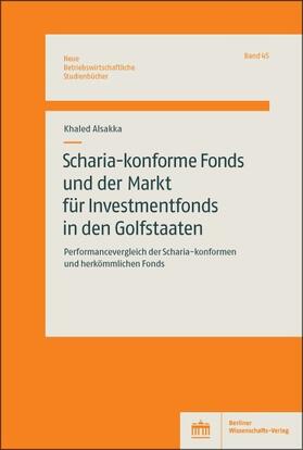 Alsakka |  Scharia-konforme Fonds und der Markt für Investmentfonds in den Golfstaaten | eBook | Sack Fachmedien