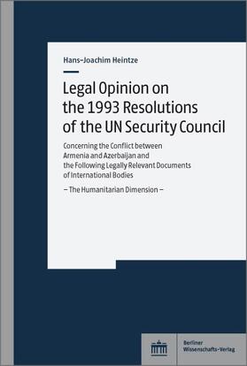 Heintze |  Legal Opinion on the 1993 Resolutions of the UN Security Council | Buch |  Sack Fachmedien