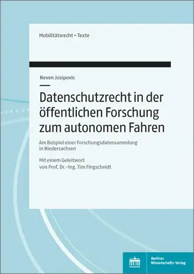 Josipovic |  Datenschutzrecht in der öffentlichen Forschung zum Autonomen Fahren | Buch |  Sack Fachmedien