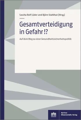 Lüder / Stahlhut |  Gesamtverteidigung in Gefahr!? | Buch |  Sack Fachmedien