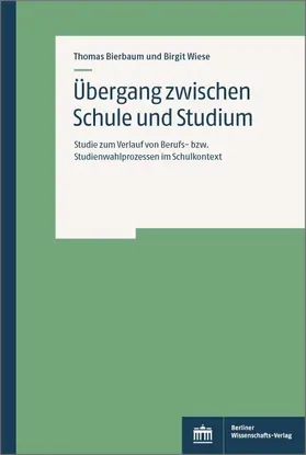 Bierbaum / Wiese |  Übergang zwischen Schule und Studium | Buch |  Sack Fachmedien