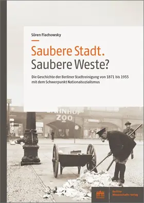 Flachowsky |  Saubere Stadt. Saubere Weste? | Buch |  Sack Fachmedien