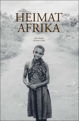 Schüle / Zandel |  Heimat Afrika | Buch |  Sack Fachmedien
