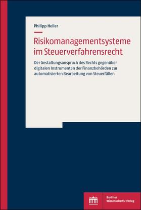 Heller |  Heller, P: Risikomanagementsysteme im Steuerverfahrensrecht | Buch |  Sack Fachmedien