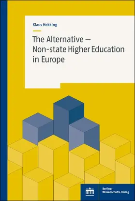 Hekking |  The Alternative – Non-state Higher Education in Europe | Buch |  Sack Fachmedien