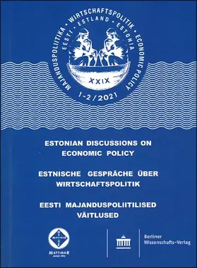 Universität Tartu / TU Tallinn / FH Kiel |  Estnische Gespräche über Wirtschaftspolitik 1–2/2021 | Buch |  Sack Fachmedien