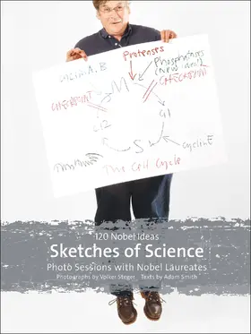 Smith / Steger / Turner |  Sketches of Science – Photo Sessions with Nobel Laureates | Buch |  Sack Fachmedien