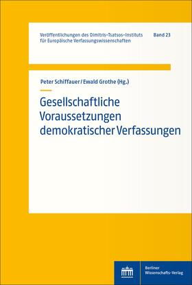 Schiffauer / Grothe |  Gesellschaftliche Voraussetzungen demokratischer Verfassungen | Buch |  Sack Fachmedien