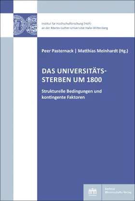 Pasternack / Meinhardt |  Das Universitätssterben um 1800 | Buch |  Sack Fachmedien